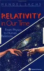 Relativity in Our Time: From Physics to Human Relations