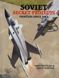 Soviet Secret Projects: Fighters Since 1945