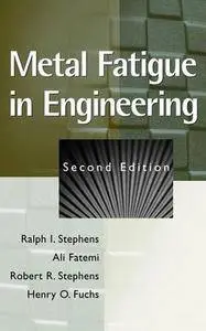 Metal Fatigue in Engineering, 2nd edition (repost)