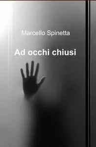 Ad occhi chiusi