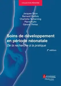 Collectif, "Soins de développement en période néonatale: De la recherche à la pratique", 2e éd.
