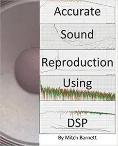 Accurate Sound Reproduction Using DSP