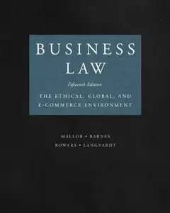 Business Law: The Ethical, Global and E-Commerce Environment, 15 edition [Repost]
