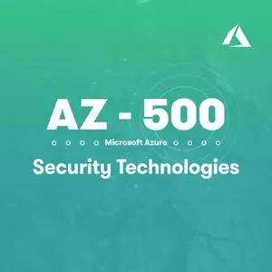 Linuxacademy - AZ-500: Microsoft Azure Security Technologies (2020)