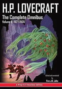 «H.P. Lovecraft, The Complete Omnibus Collection, Volume II» by Howard Lovecraft