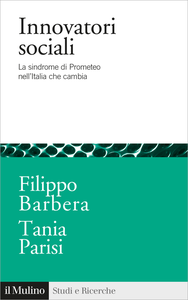 Innovatori sociali - Filippo Barbera & Tania Parisi