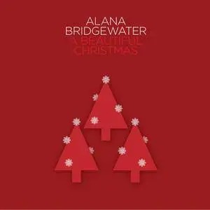 Alana Bridgewater - A Beautiful Christmas (2017)