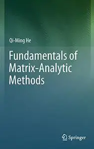 Fundamentals of Matrix-Analytic Methods (Repost)