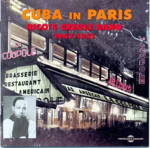 Cuba in Paris - Rico's Creole Band 1947-1951 (2003)