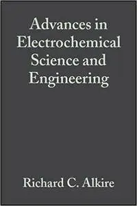 Advances in Electrochemical Science and Engineering, Volume  5