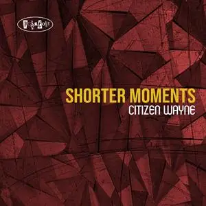 VA - Shorter Moments - Citizen Wayne (2023) [Official Digital Download]