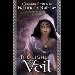 «The Eighth Veil» by Frederick Ramsay
