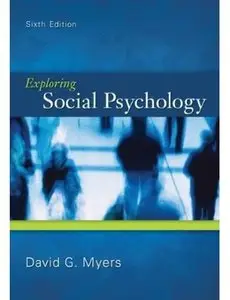 Exploring Social Psychology (6th edition) [Repost]