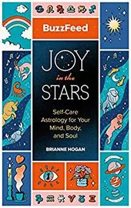 BuzzFeed: Joy in the Stars: Self-Care Astrology for Your Mind, Body, and Soul