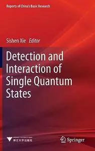 Detection and Interaction of Single Quantum States