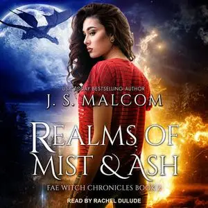 «Realms of Mist and Ash» by J.S. Malcom