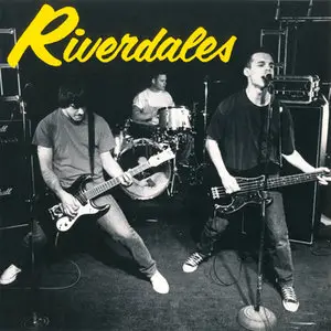 The Riverdales - Riverdales (1995) [Original Lookout's Recordings] RESTORED