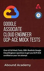 Google Associate Cloud Engineer GCP-ACE Mock Tests