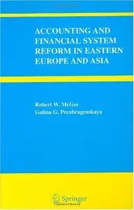 Accounting and Financial System Reform in Eastern Europe and Asia (repost)
