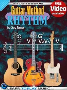 Rhythm Guitar Lessons for Beginners: Teach Yourself How to Play Guitar