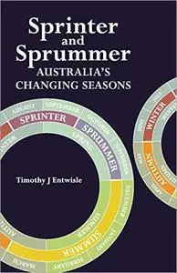 Sprinter and Sprummer: Australia’s Changing Seasons