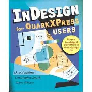 InDesign for QuarkXPress Users by Steve Werner [Repost]