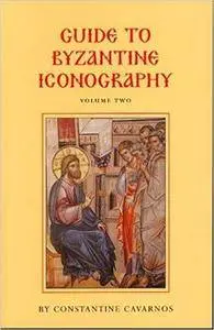 Guide to Byzantine Iconography: Volume 2