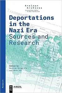 Deportations in the Nazi Era: Sources and Research