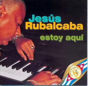 Jesus Rubalcaba - Estoy Aqui  (2003)