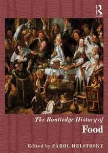 The Routledge History of Food (repost)