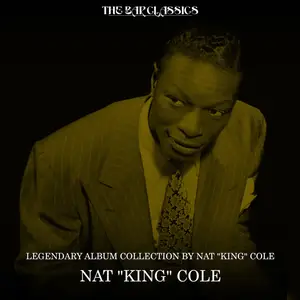 Nat King Cole - Legendary Album Collection by Nat King Cole (Remastered) (2026)