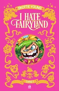 I Hate Fairyland - Intégrale - Tome 1