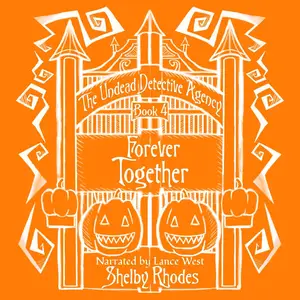 Forever Together: The Undead Detective Agency