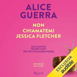 «Non chiamatemi Jessica Fletcher» by Alice Guerra