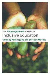 The RoutledgeFalmer Reader in Inclusive Education (RoutledgeFalmer Readers in Education)