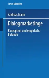 Dialogmarketing: Konzeption und empirische Befunde