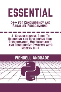 Essential C++ for Concurrency and Parallel Programming