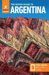 The Rough Guide to Argentina: Travel Guide with eBook (Rough Guide Main Series)