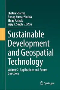 Sustainable Development and Geospatial Technology Volume 2: Applications and Future Directions