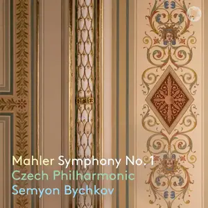 Czech Philharmonic & Semyon Bychkov - Mahler: Symphony No. 1 (2023) [Official Digital Download 24/96]