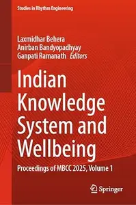 Indian Knowledge System and Wellbeing, Volume 1