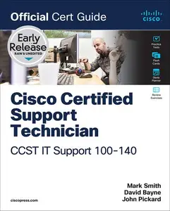 Cisco Certified Support (CCST) IT Support 100-140 Official Cert Guide (Early Release)