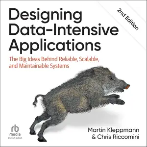 Designing Data-Intensive Applications, 2nd Edition [Audiobook]