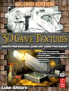 3D Game Textures: Create Professional Game Art Using Photoshop