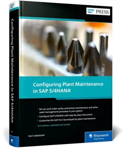 Configuring Plant Maintenance in SAP S/4HANA, 2nd Edition