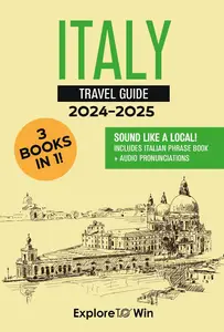 Italy Travel Guide - 3 Books in 1