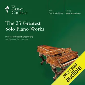 The 23 Greatest Solo Piano Works [TTC Audio] (repost)