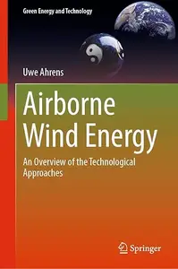Airborne Wind Energy: An Overview of the Technological Approaches (Repost)
