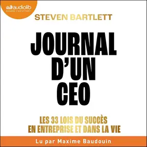 Steven Bartlett, "Journal d'un CEO: Les 33 lois du succès en entreprise et dans la vie"