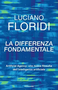 Luciano Floridi - La differenza fondamentale